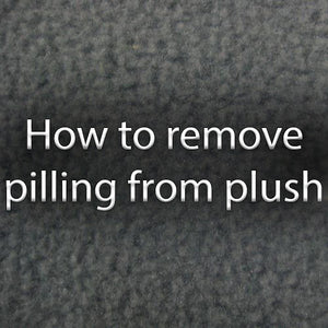 Guide to Removing and Improving your Worn and Pilled Plushes